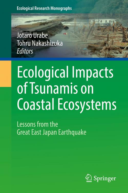 Cover of the book Ecological Impacts of Tsunamis on Coastal Ecosystems by , Springer Japan