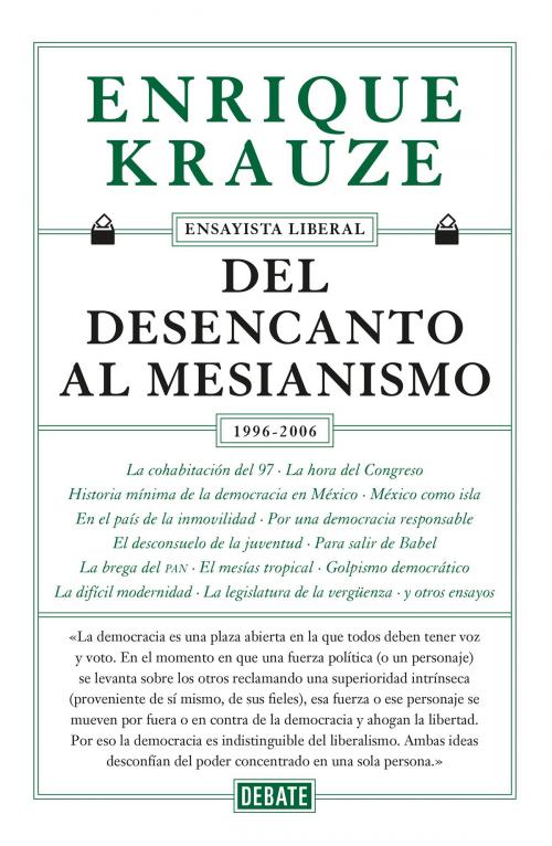 Cover of the book Del desencanto al mesianismo (1996-2006) (Ensayista liberal 5) by Enrique Krauze, Penguin Random House Grupo Editorial México