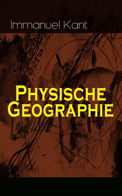 Cover of the book Physische Geographie by Immanuel Kant, e-artnow