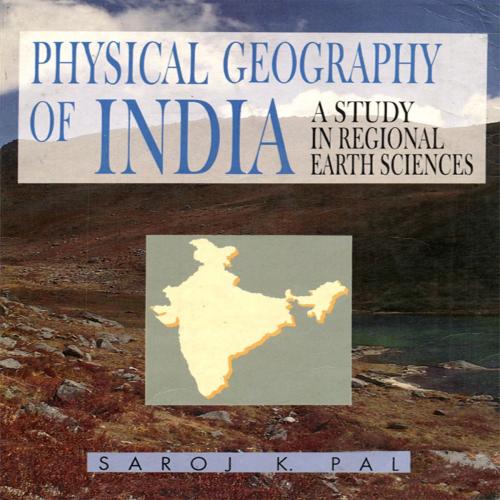 Cover of the book Physical Geography of India by Saroj K Pal, Orient Blackswan Private Limited