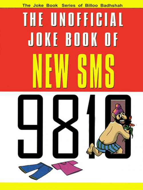 Cover of the book The Unofficial Joke book of New SMS by Kuldeep Saluja, Diamond Pocket Books Pvt ltd.