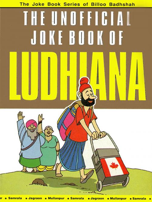 Cover of the book The Unofficial Joke Book of Ludhiana by Kuldeep Saluja, Diamond Pocket Books Pvt ltd.