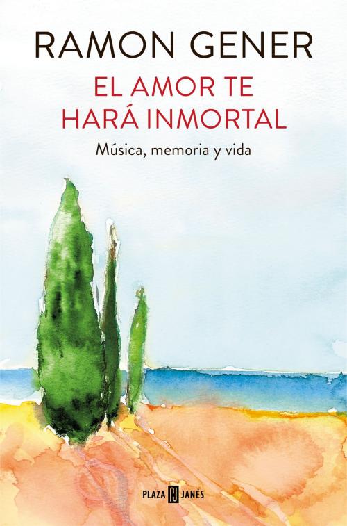 Cover of the book El amor te hará inmortal by Ramon Gener, Penguin Random House Grupo Editorial España