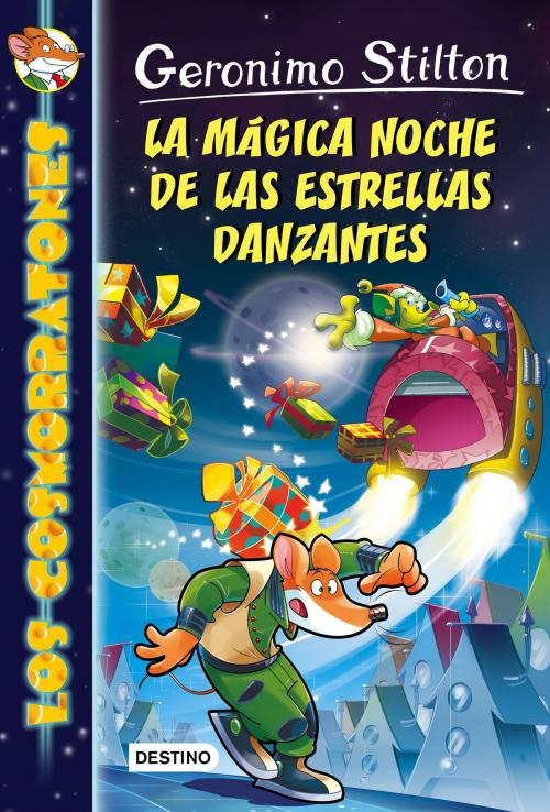 Cover of the book La mágica noche de las estrellas danzantes by Geronimo Stilton, Grupo Planeta
