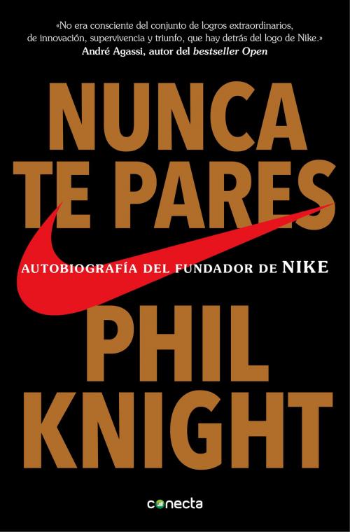 Cover of the book Nunca te pares by Phil Knight, Penguin Random House Grupo Editorial España
