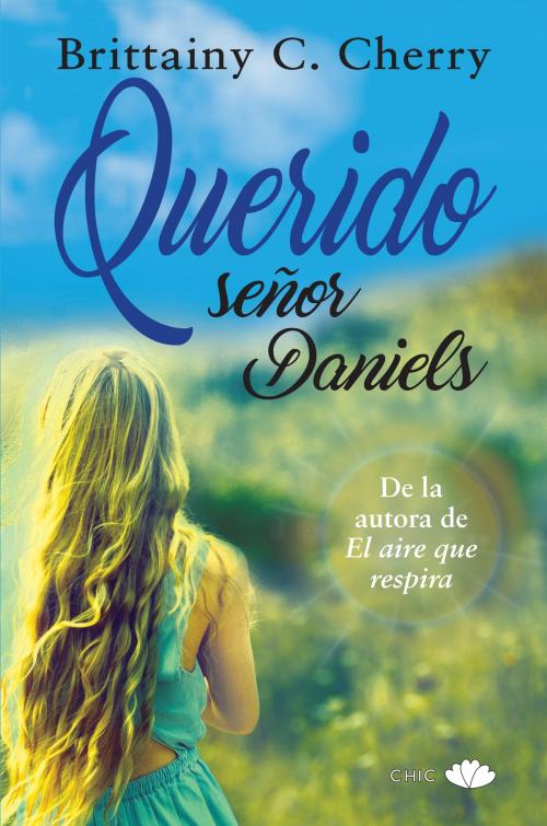 Cover of the book Querido señor Daniels by Brittainy C. Cherry, Principal de los Libros