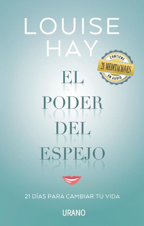 Cover of the book El poder del espejo by Louise Hay, Urano