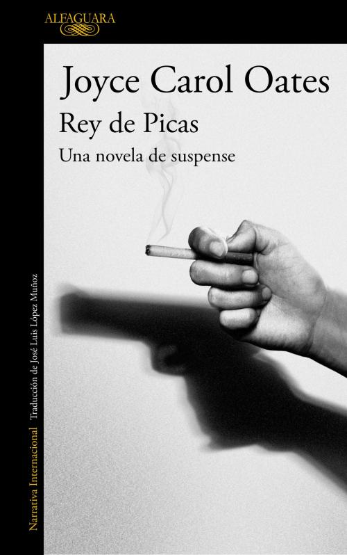 Cover of the book Rey de Picas by Joyce Carol Oates, Penguin Random House Grupo Editorial España