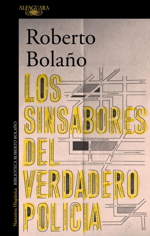 Cover of the book Los sinsabores del verdadero policía by Roberto Bolaño, Penguin Random House Grupo Editorial España
