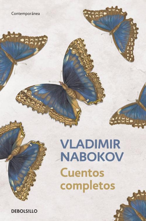 Cover of the book Cuentos completos by Vladimir Nabokov, Penguin Random House Grupo Editorial España