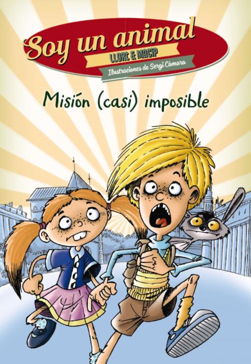 Cover of the book Misión (casi) imposible by Lluís Llort, Salvador Macip Maresma, ANAYA INFANTIL Y JUVENIL