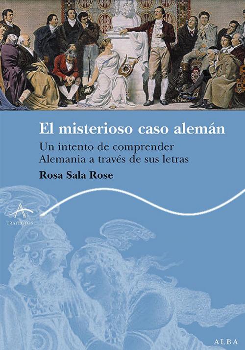 Cover of the book El misterioso caso alemán by Rosa Sala Rose, Alba Editorial