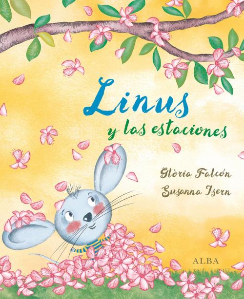 Cover of the book Linus y las estaciones by Susanna Isern, Gloria Falcón, Alba Editorial