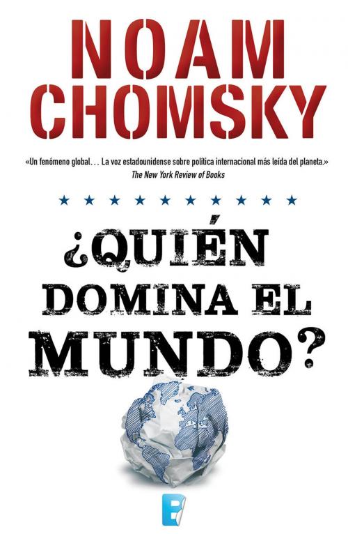 Cover of the book ¿Quién domina el mundo? by Noam Chomsky, Penguin Random House Grupo Editorial España