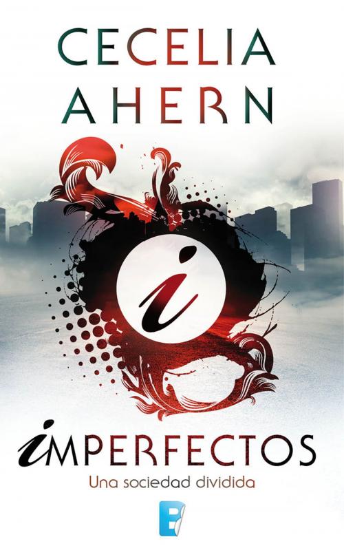 Cover of the book Imperfectos by Cecelia Ahern, Penguin Random House Grupo Editorial España