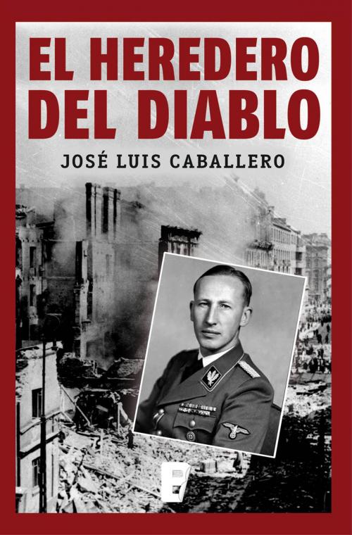 Cover of the book El heredero del diablo by José Luis Caballero, Penguin Random House Grupo Editorial España