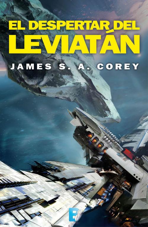 Cover of the book El despertar del Leviatán (The Expanse 1) by James S.A. Corey, Penguin Random House Grupo Editorial España