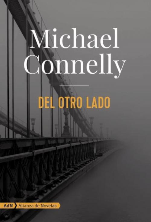 Cover of the book Del otro lado (AdN) by Michael Connelly, Alianza Editorial