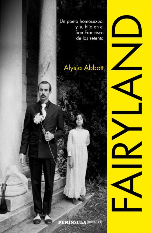 Cover of the book Fairyland by Alysia Abbott, Grupo Planeta