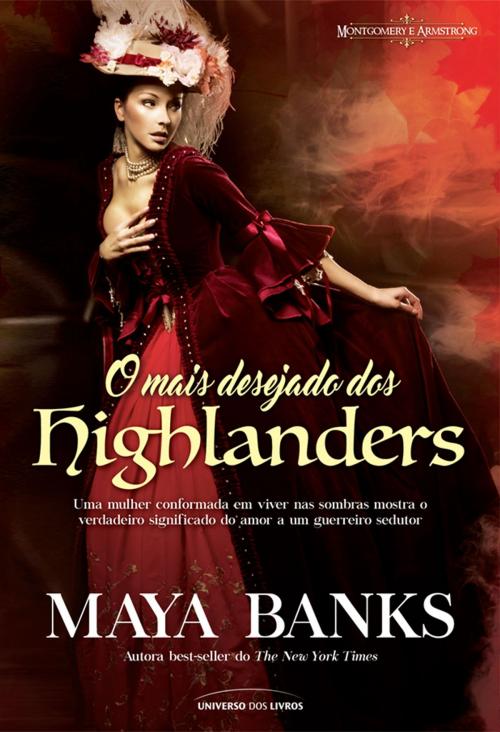 Cover of the book O mais desejado dos highlanders by Maya Banks, Universo dos Livros