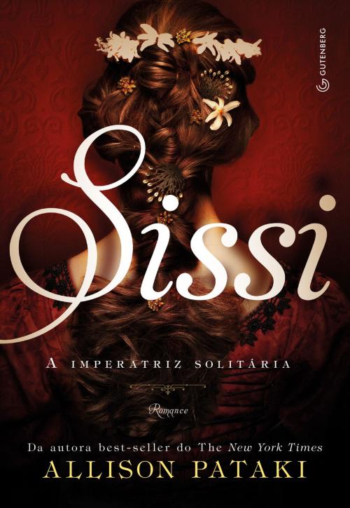 Cover of the book Sissi by Allison Pataki, Gutenberg Editora