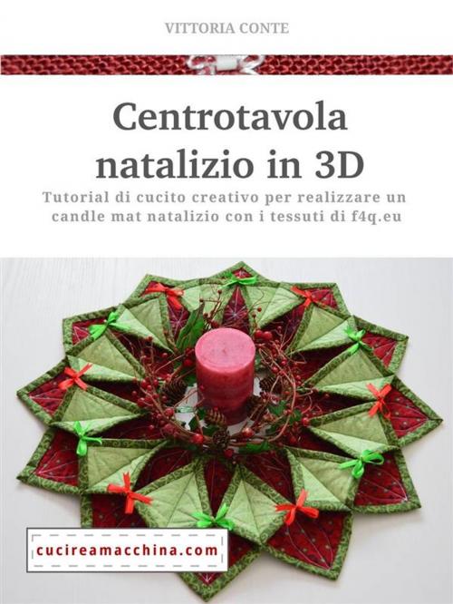 Cover of the book Centrotavola natalizio in 3D by Vittoria Conte, Vittoria Conte