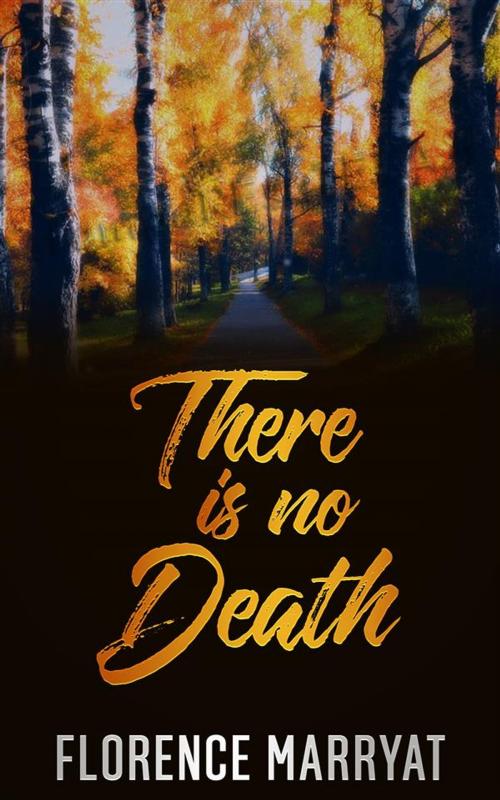 Cover of the book There is no death by Florence Marryat, Florence Marryat