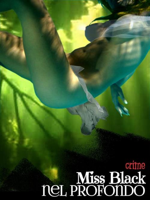 Cover of the book Nel profondo by Miss Black, Miss Black
