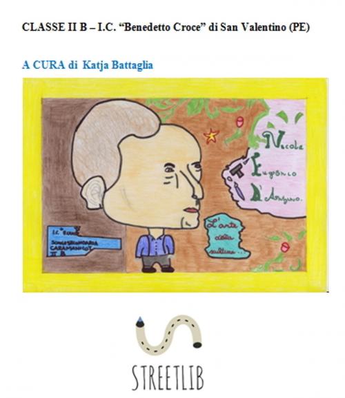 Cover of the book Nicola Eugenio D'Antino by Katja Battaglia (a Cura Di) - Alunni I B, Katja Battaglia (a Cura Di) - Alunni I B