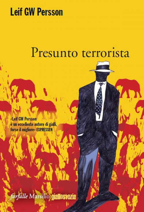 Cover of the book Presunto terrorista by Leif GW Persson, Marsilio