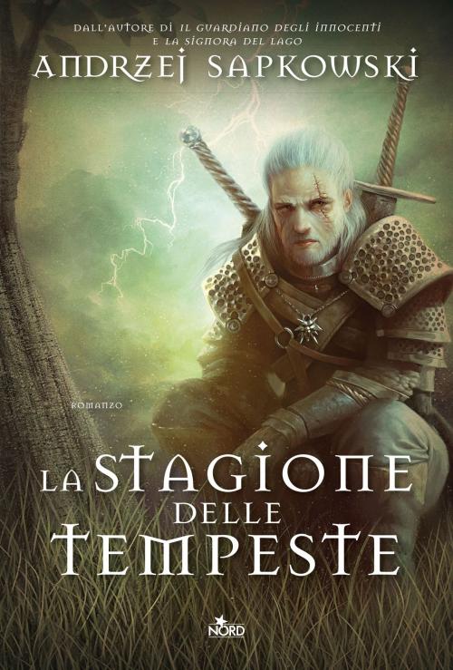 Cover of the book La stagione delle tempeste by Andrzej Sapkowski, Casa Editrice Nord