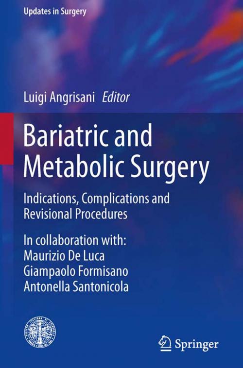 Cover of the book Bariatric and Metabolic Surgery by Maurizio De Luca, Giampaolo Formisano, Antonella Santonicola, Springer Milan