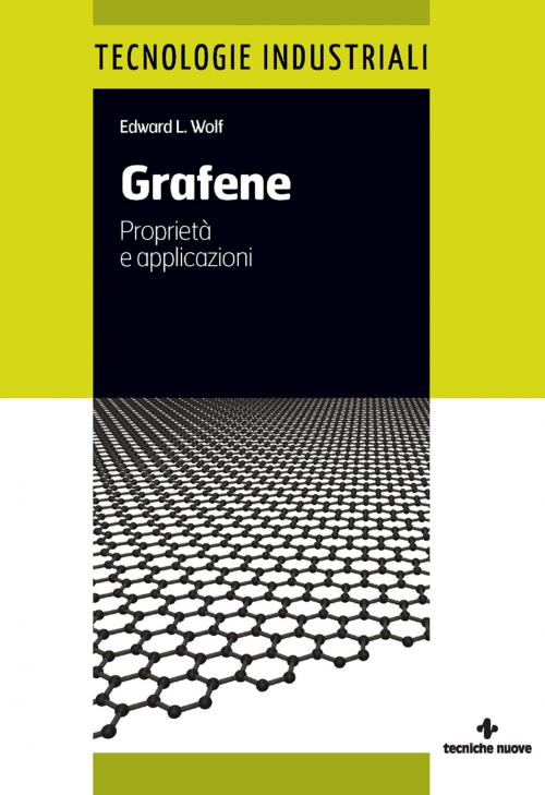 Cover of the book Grafene by Edward  L. Wolf, Tecniche Nuove