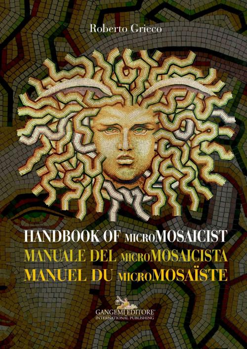 Cover of the book Handbook of micromosaicist by Maria Grazia Branchetti, Roberto Grieco, Gangemi Editore