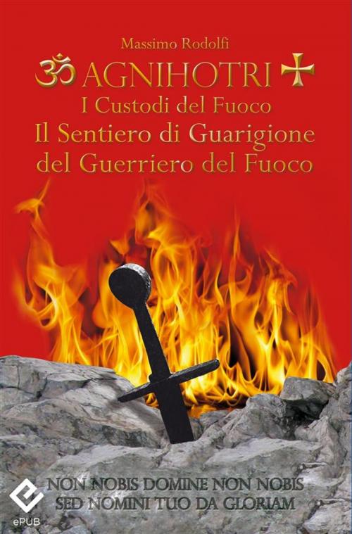 Cover of the book Agnihotri - I Custodi del Fuoco by Massimo Rodolfi, Draco Edizioni