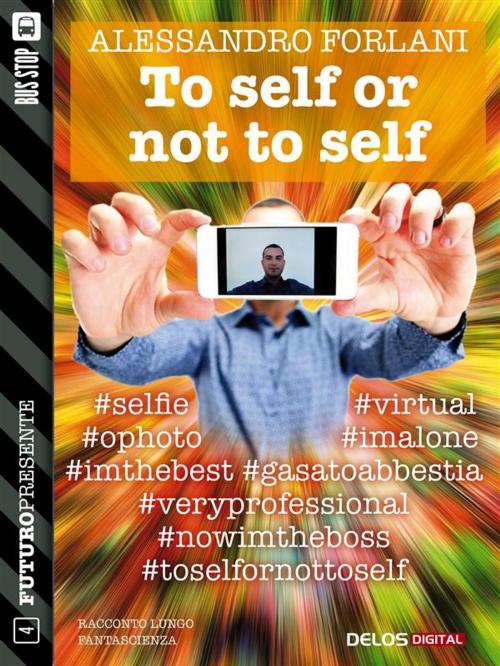 Cover of the book To self or not to self by Alessandro Forlani, Delos Digital