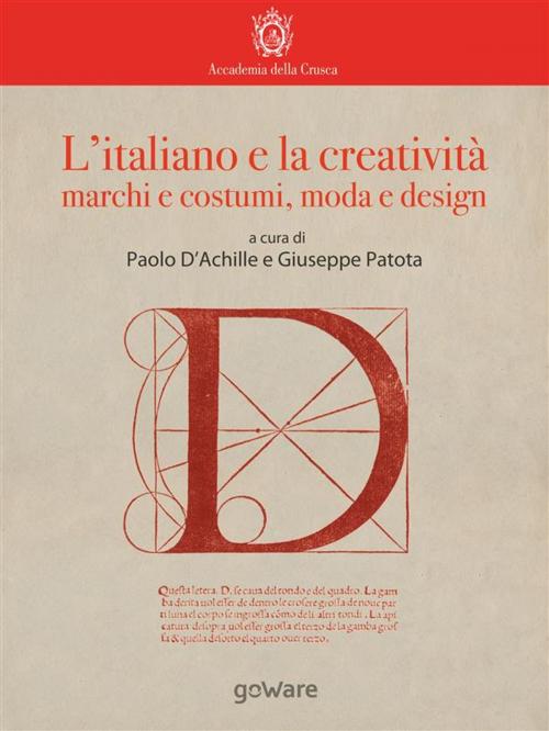 Cover of the book L’italiano e la creatività: marchi e costumi, moda e design by Paolo D’Achille, Giuseppe Patota, goWare & Accademia della Crusca