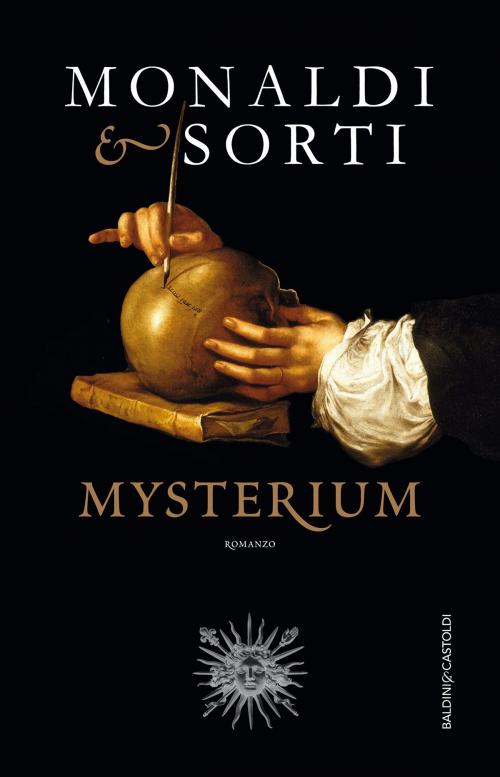 Cover of the book Mysterium by Rita Monaldi, Francesco Sorti, Baldini&Castoldi