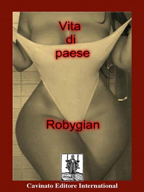 Cover of the book Vita di paese by Robygian, Cavinato Editore