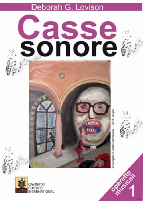 Cover of the book Casse sonore by Deborah G. Lovison, Cavinato Editore