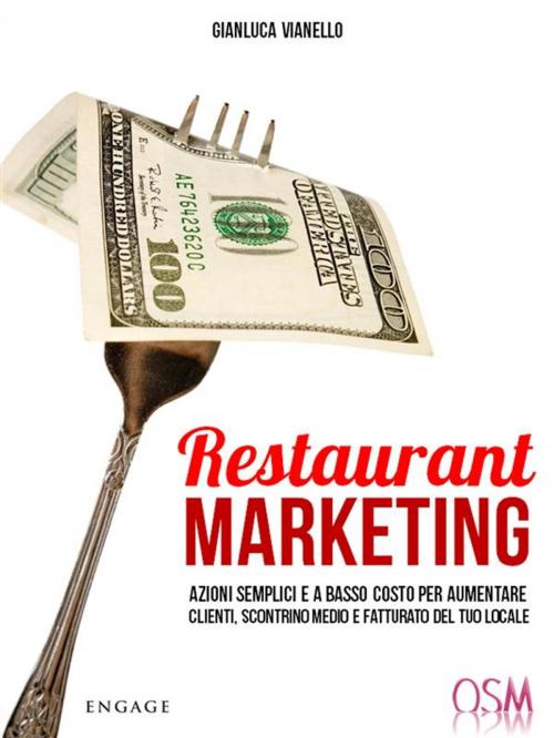 Cover of the book Restaurant Marketing by Gianluca Vianello, Engage Editore