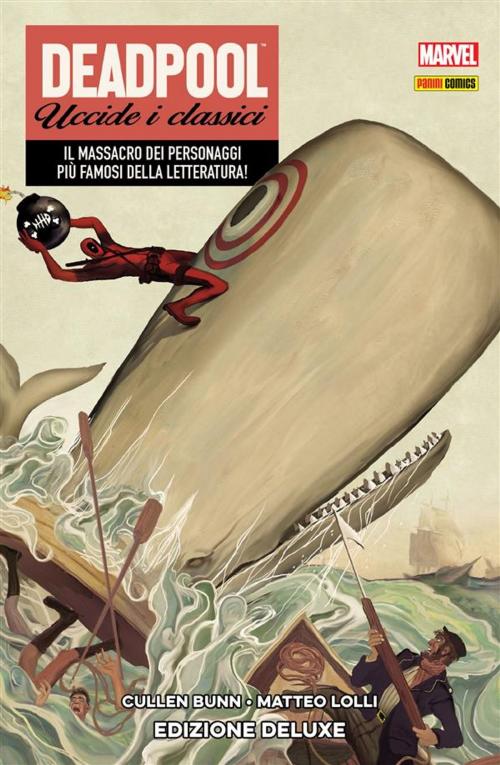 Cover of the book Deadpool Uccide I Classici by Cullen Bunn, Panini Marvel Italia