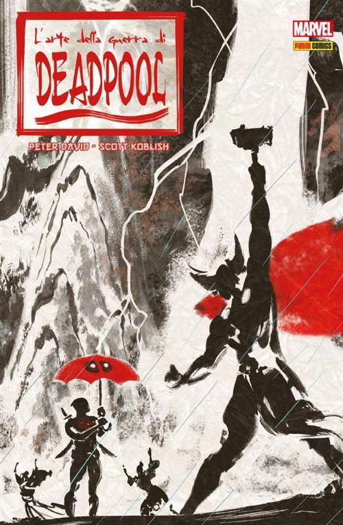 Cover of the book L'arte Della Guerra Di Deadpool by Peter David, Panini Marvel Italia