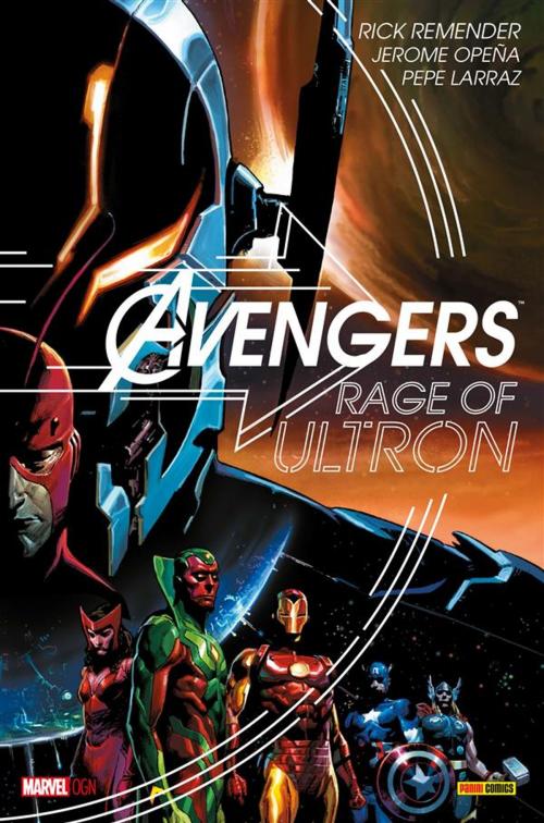 Cover of the book Avengers. Rage Of Ultron by Rick Remender, Panini Marvel Italia