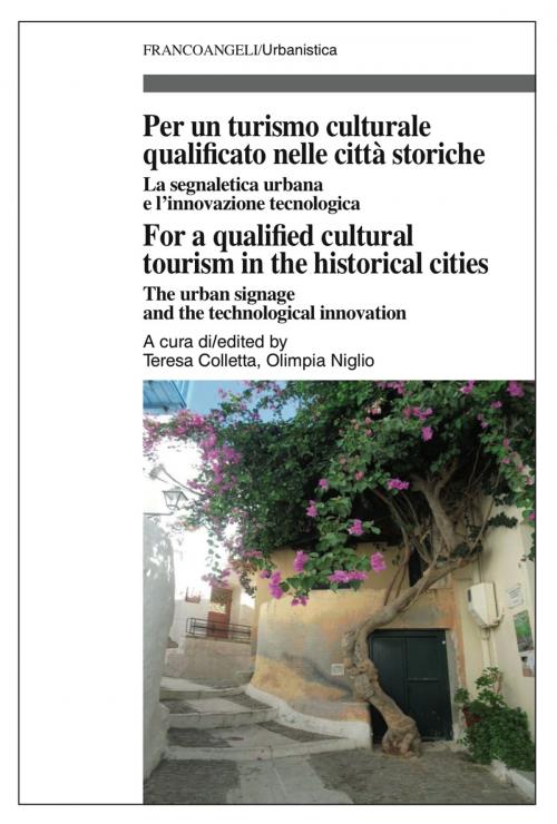 Cover of the book Per un turismo culturale qualificato nelle città storiche/For a qualified cultural tourism in the historical cities by AA. VV., Franco Angeli Edizioni