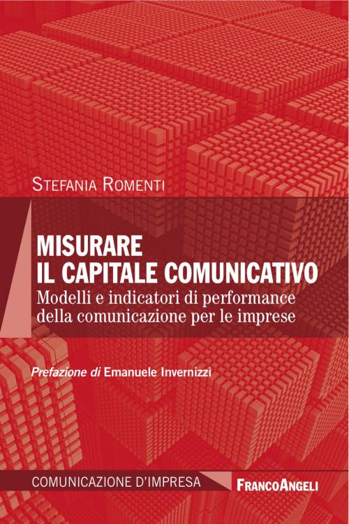Cover of the book Misurare il capitale comunicativo by Stefania Romenti, Franco Angeli Edizioni