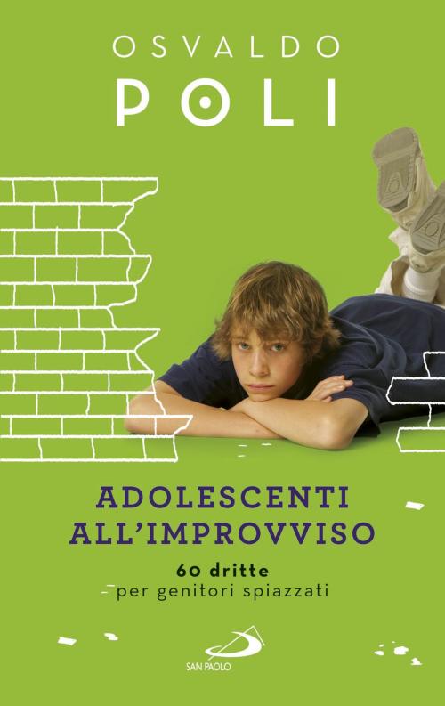 Cover of the book Adolescenti all'improvviso by Osvaldo Poli, San Paolo Edizioni
