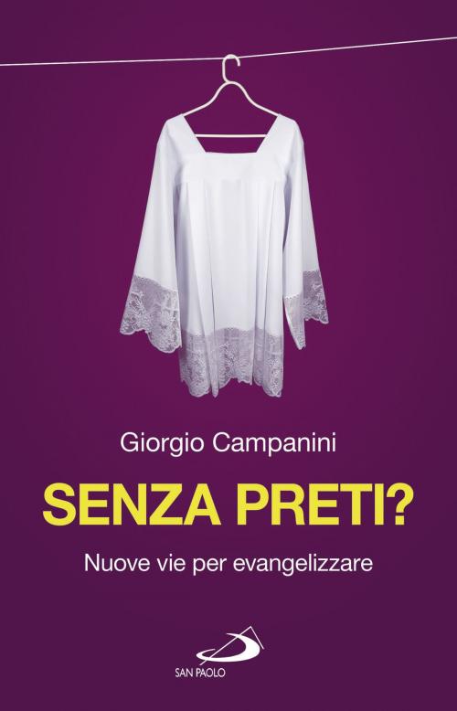 Cover of the book Senza preti? by Giorgio Campanini, San Paolo Edizioni