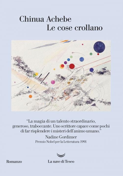 Cover of the book Le cose crollano by Chinua Achebe, La nave di Teseo