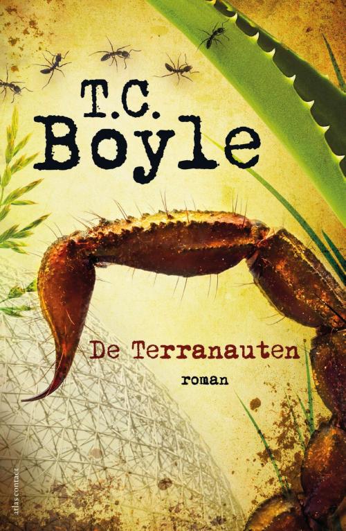 Cover of the book De Terranauten by T. Coraghessan Boyle, Atlas Contact, Uitgeverij